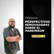 Perspectivas Renovadoras Sobre el Parkinson